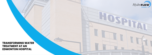 Transforming Water Treatment at an Edmonton Hospital with HydroFLOW